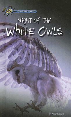 Night of the White Owls by Anne Schraff