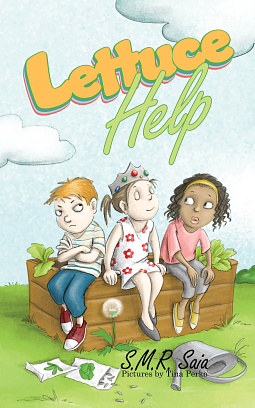 Lettuce Help by S.M.R. Saia