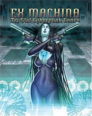 Ex Machina: D20 Cyberpunk Genre by Rebecca Borgstrom, Bruce Baugh, David L. Pulver, Bradley Kayl, Christian Gossett, Bradley Kayle, Rebecca Brogstrom, Michelle Lyons