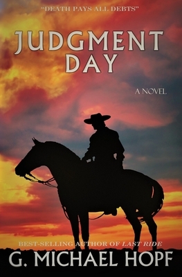 Judgment Day by G. Michael Hopf