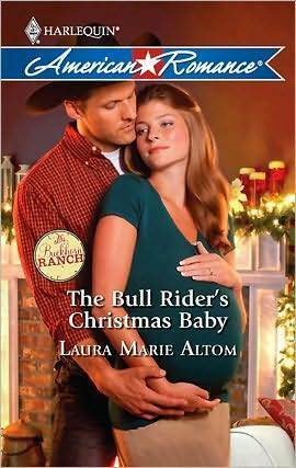 The Bull Rider's Christmas Baby by Laura Marie Altom