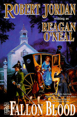 The Fallon Blood by Robert Jordan, Reagan O'Neal