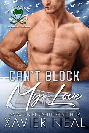 Can't Block My Love by Xavier Neal