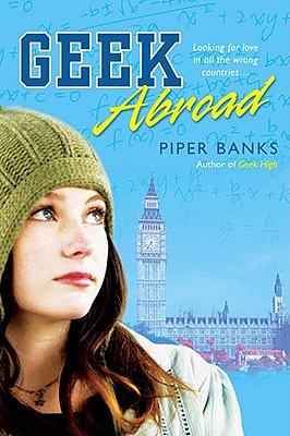 Geek Abroad by Piper Banks