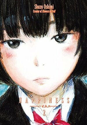 Happiness, Vol. 2 by Shūzō Oshimi