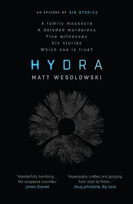Hydra by Matt Wesolowski