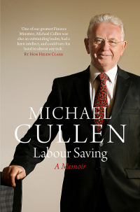 Labour Saving: A Memoir by Michael Cullen
