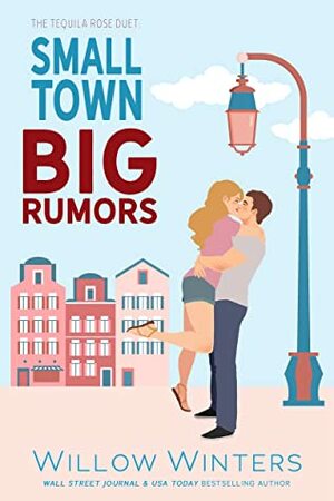 Small Town Big Rumors by Willow Winters