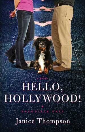 Hello, Hollywood! by Janice Thompson