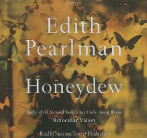 Honeydew: Stories by Edith Pearlman