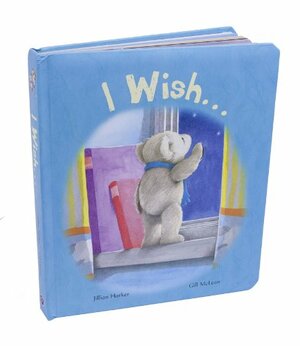 I Wish... by Jillian Harker, Gill McLean