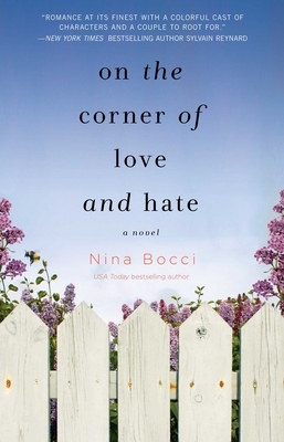 On the Corner of Love and Hate, Volume 1 by Nina Bocci