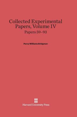 Papers 59-93 by Percy Williams Bridgman, Williams Bridgman Bridgman