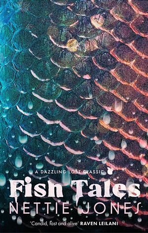 Fish Tales by Nettie Jones