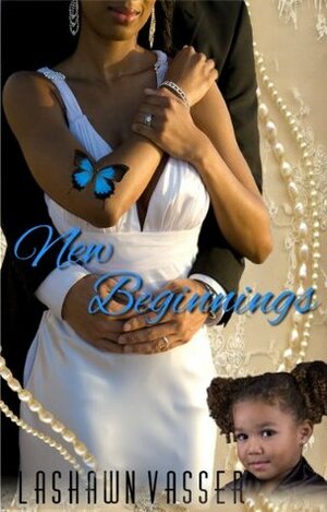 New Beginnings by LaShawn Vasser