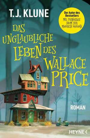 Das unglaubliche Leben des Wallace Price by TJ Klune