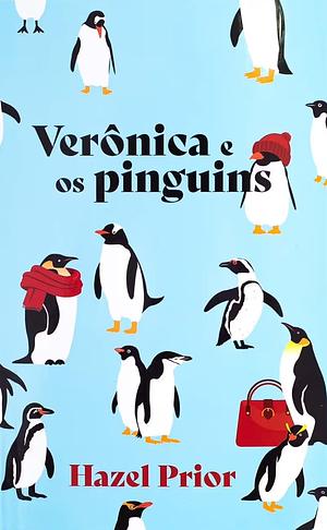 Verônica e os Pinguins by Hazel Prior