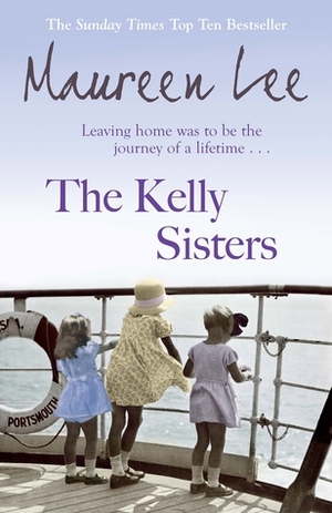The Kelly Sisters by Maureen Lee