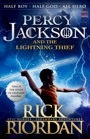 The Lightning Thief: Percy Jackson and the Olympians by Rick Riordan