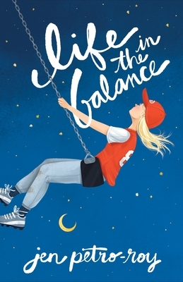 Life in the Balance by Jen Petro-Roy