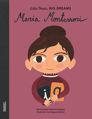 Maria Montessori by Maria Isabel Sánchez Vegara