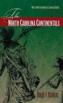 The North Carolina Continentals by Hugh F. Rankin