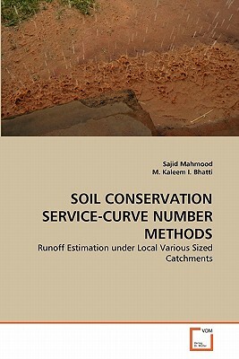 Soil Conservation Service-Curve Number Methods by M. Kaleem I. Bhatti, Sajid Mahmood