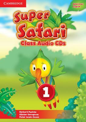 Super Safari American English Level 1 Class Audio CDs (2) by Herbert Puchta, Günter Gerngross, Peter Lewis-Jones