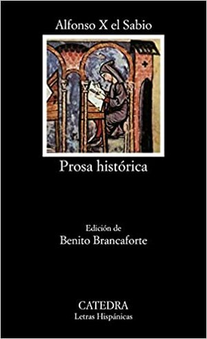 Prosa Historica by Alfonso X of Castile