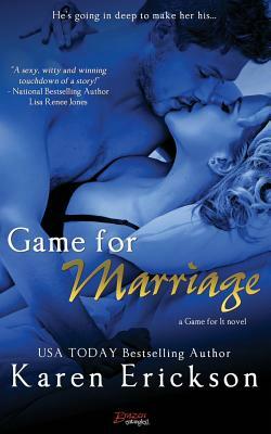 Game for Marriage by Karen Erickson