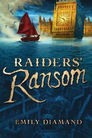 Raiders' Ransom by Emily Diamand