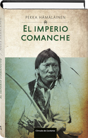 El Imperio Comanche by Ricardo García Pérez, Pekka Hämäläinen