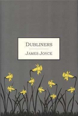 Dubliners by James Joyce