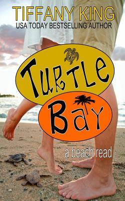 Turtle Bay: a beach read by Tiffany King