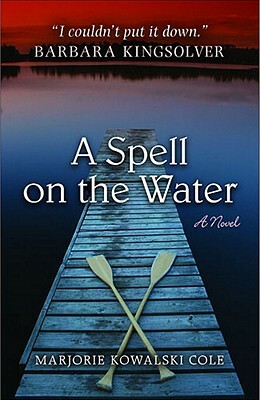 A Spell on the Water by Marjorie Kowalski Cole