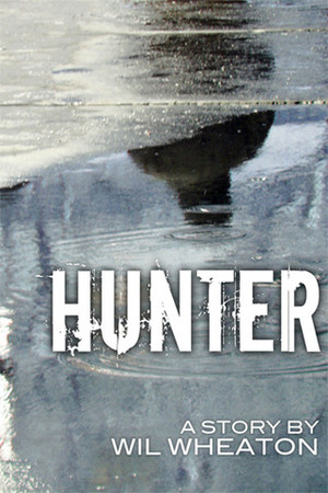 Hunter by Wil Wheaton