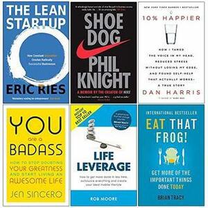 Lean Startup, Shoe Dog, 10% Happier, You Are a Badass, Life Leverage, Eat That Frog 6 Books Collection Set by Rob Moore, Brian Tracey, Phil Knight, Dan Harris, Eric Ries, Jen Sincero
