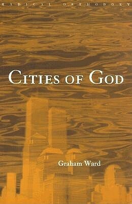 Cities of God by Graham Ward