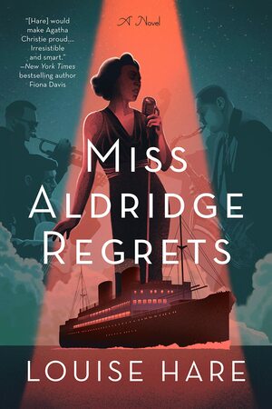 Miss Aldridge Regrets by Louise Hare