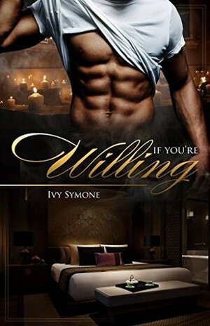 If You're Willing by Ivy Symone
