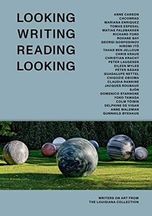 Looking, Writing, Reading, Looking by Lærke Rydal Jørgensen