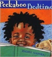 Peekaboo Bedtime by Rachel Isadora