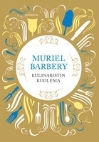 Kulinaristin kuolema by Muriel Barbery