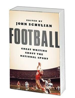 Football: Great Writing about the National Sport by Various, Various