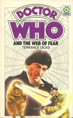 Doctor Who and the Web of Fear by Terrance Dicks