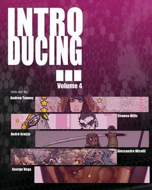 Introducing... by Andrew Tunney, Andre Lima Araujo, Shawna Mills