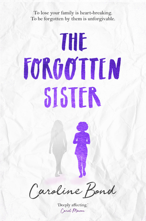 The Forgotten Sister by Caroline Bond