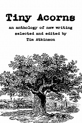 Tiny Acorns by Et Al, Tim Atkinson