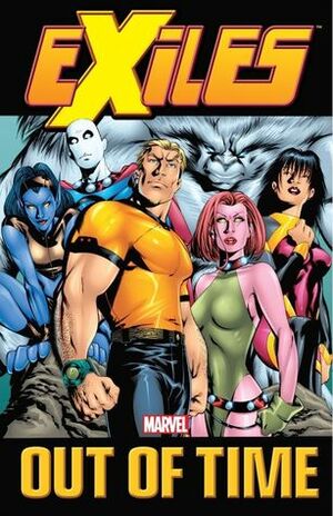 Exiles, Volume 3: Out of Time by Mike McKone, Jim Calafiore, Judd Winick