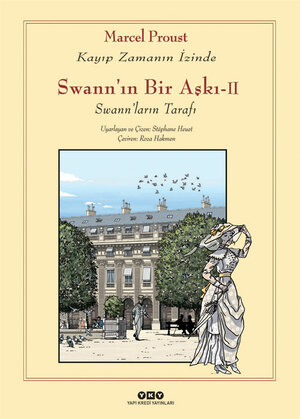 Swann'ın Bir Aşkı - II - Swann'ların Tarafı / Kayıp Zamanın İzinde by Marcel Proust